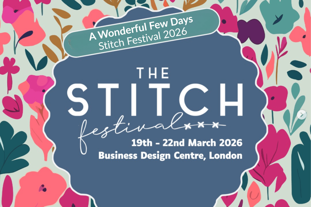 A Wonderful Few Days at the Stitch Festival 2026