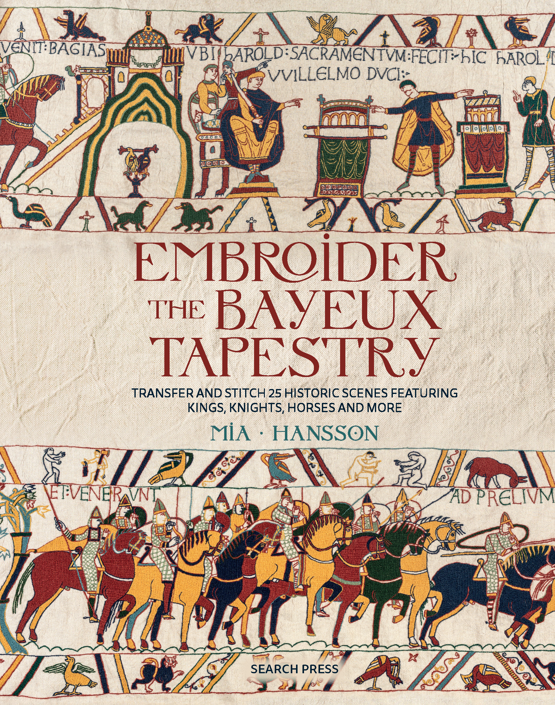 Embroider The Bayeux Tapestry Book by Mia Hansson